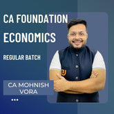 CA Foundation Economics | Regular Batch  By CA Mohnish Vora | For Jan 26 & May 26 Exams